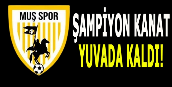 Muşspor’un yıldızı yuvada kaldı! Hedef 1. Lig