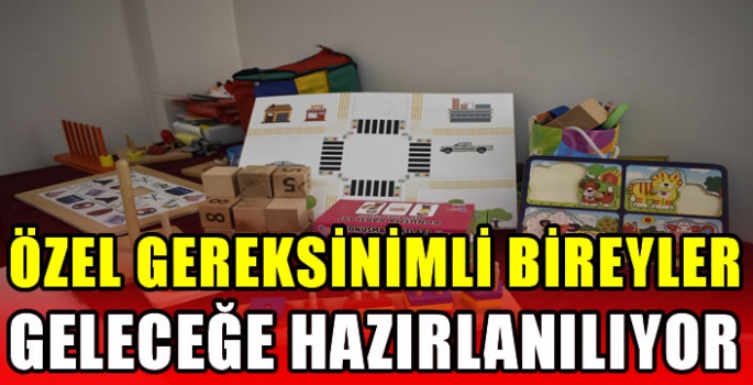 Özel gereksinimli bireyler geleceğe hazırlanılıyor