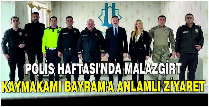 Polis Haftası’nda Malazgirt Kaymakamı Bayram’a anlamlı ziyaret