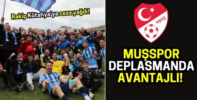Rakip Kütahya'ya ceza yağdı! Muşspor deplasmanda avantajlı!