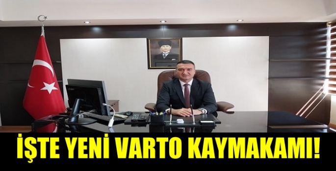 Resmi Gazete’de yayımlandı: Varto Kaymakamı belli oldu