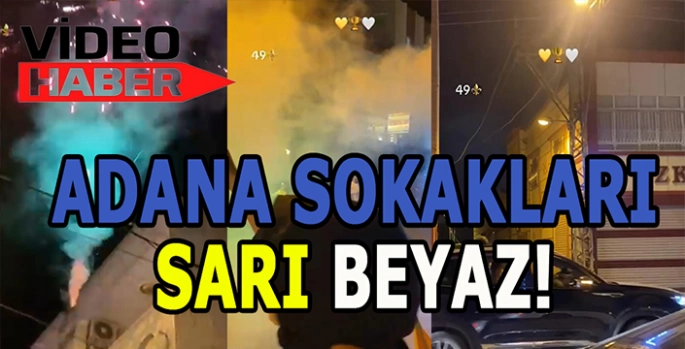 Şampiyonluk meşalesi Adana’da yandı: Adana sokakları Sarı-Beyaz!