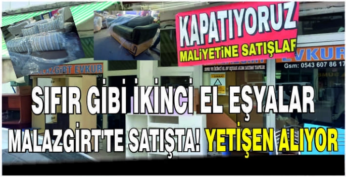Sıfır gibi ikinci el eşyalar Malazgirt’te satışta! Yetişen alıyor