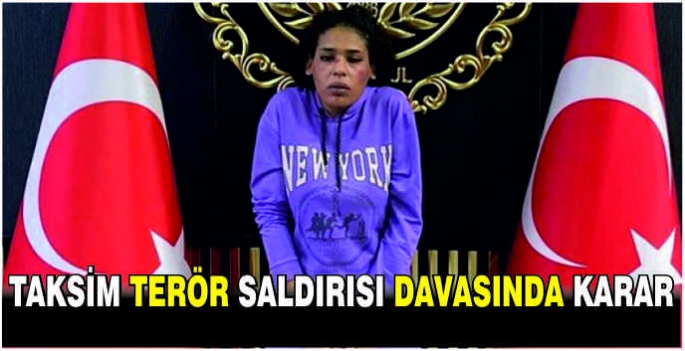 Taksim terör saldırısı davasında karar