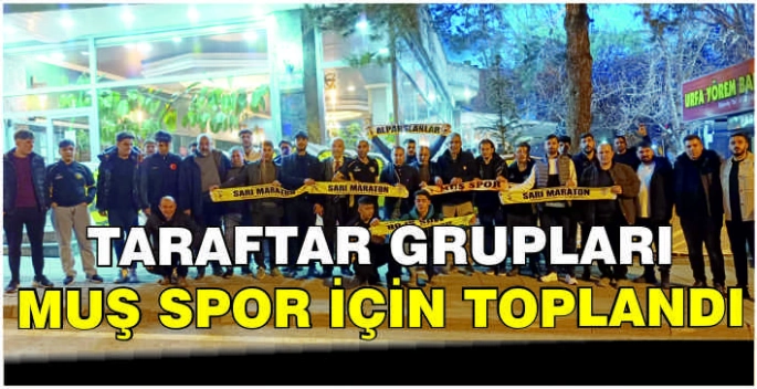 Taraftar grupları Muşspor için toplandı