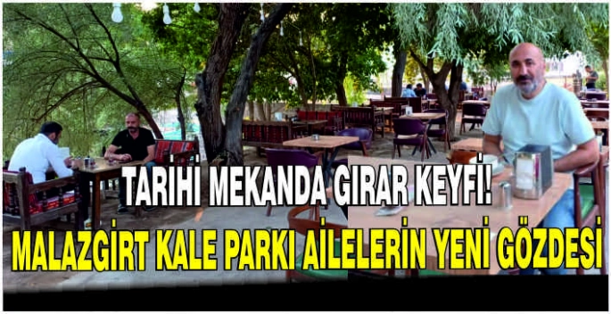 Tarihi mekanda Gırar keyfi: Malazgirt Kale Parkı ailelerin yeni gözdesi