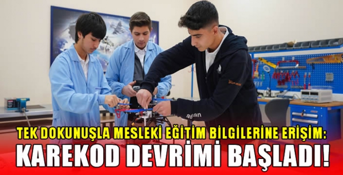 Tek dokunuşla mesleki eğitim bilgilerine erişim: Karekod devrimi başladı!