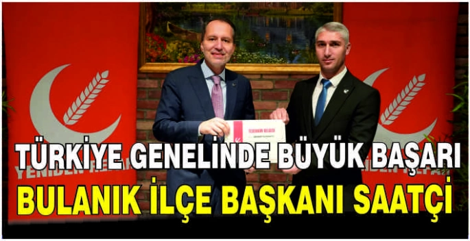 Türkiye genelinde büyük başarı: Bulanık İlçe Başkanı Saatçi