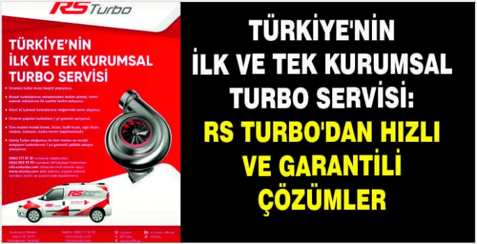 Türkiye'nin ilk ve tek kurumsal turbo servisi: RS Turbo'dan hızlı ve garantili çözümler