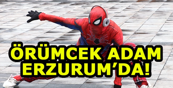 Türkiye'yi gezen Örümcek Adam Erzurum'da!