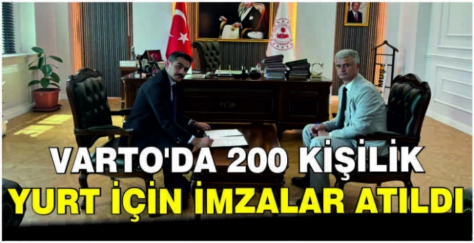 Varto’da 200 kişilik yurt için imzalar atıldı