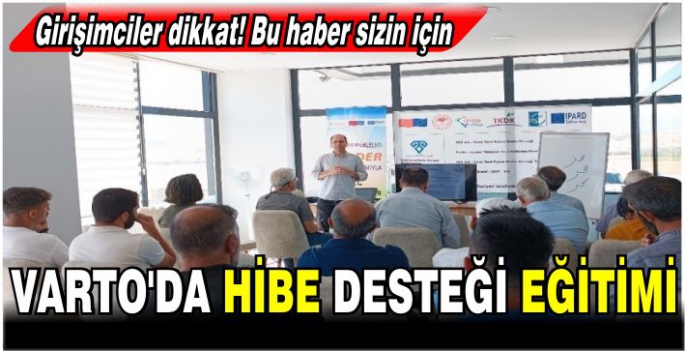 Varto YEG-DER’den hibe desteği için çiftçilere özel eğitim