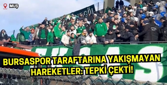Yakışmadı Teksas! Muş'ta Bursasporlulara ayrılan tribünde savaşı aratmayan görüntüler!