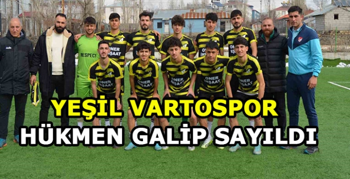 Yeşil Vartospor hükmen galip geldi