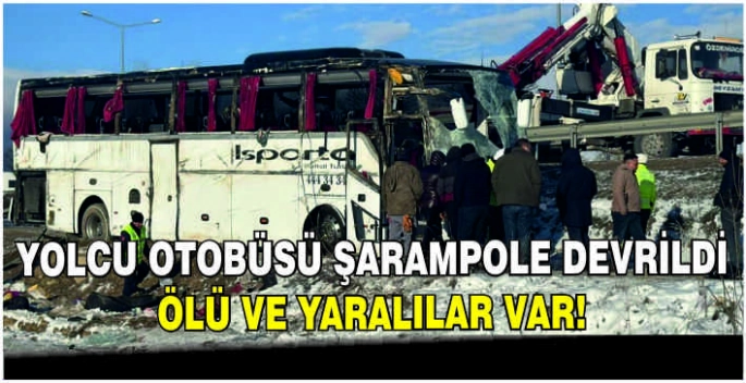 Yolcu otobüsü şarampole devrildi: Ölü ve yaralılar var!
