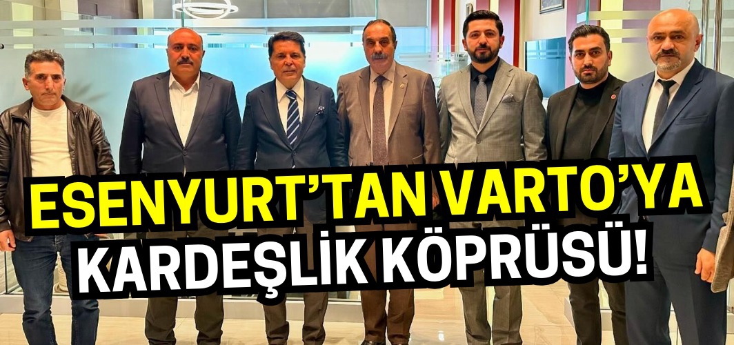 Esenyurt’tan Varto’ya kardeşlik köprüsü!